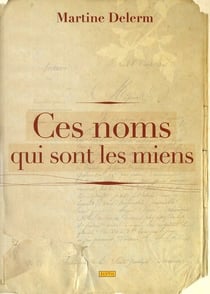 Ces noms qui sont les miens