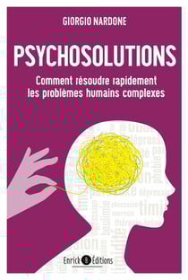 Psychosolutions - comment résoudre rapidement les problèmes humains complexes