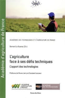 L'agriculture face à ses défis techniques - l'apport des technologies
