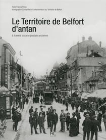Le territoire de Belfort d'antan