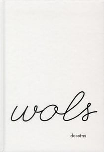 Wols, dessins