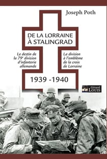 De la Lorraine à Stalingrad, 1939-1940