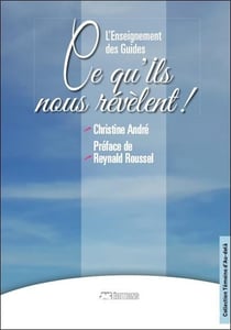 L'enseignement des guides - ce qu'ils nous révèlent