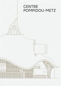 Centre Pompidou Metz : le guide