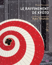 Le raffinement de Kyôto : estampes et peintures de Katô Teru