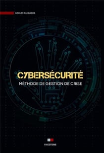 Cybersécurité : méthode de gestion de crise