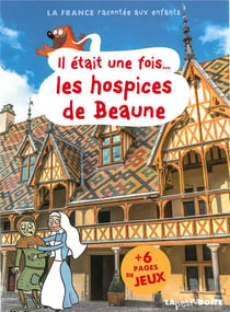 Les hospices de beaune il etait une fois