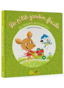 Le p'tit jardin facile de Crousti et Pioupiou