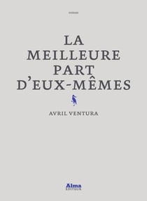 La meilleure part d'eux-mêmes