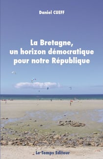 La Bretagne un horizon démocratique pour notre République