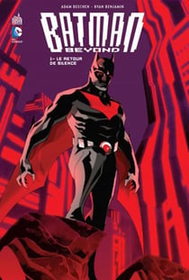 Batman - beyond Tome 1 : le retour de Silence