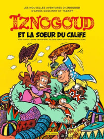 Iznogoud tome 33 - Iznogoud et la soeur du calife