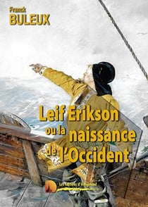 Leif Erikson ou la naissance de l'Occident