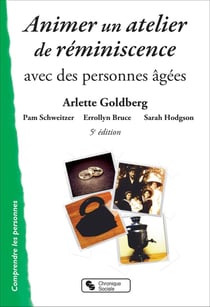 Animer un atelier de réminiscence avec des personnes âgées Tome 4