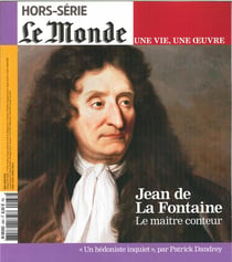Le monde hs une vie/une oeuvre n 38  jean de la fontaine - mai 2018