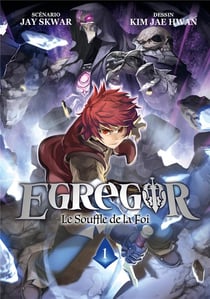 Egregor - le souffle de la foi Tome 1