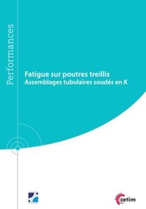 Fatigue sur poutres treillis - assemblage tubulaires soudés en K