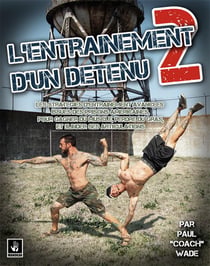 L'entraînement d'un détenu Tome 2