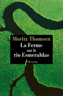 La ferme sur le rio esmeraldas