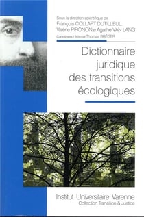Dictionnaire juridique des transitions écologiques