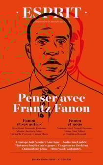 Esprit n.529-530 : Penser avec Frantz Fanon