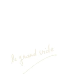 Le grand vide