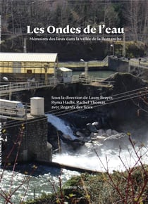 Les Ondes de l'eau ? Mémoires des lieux dans la vallée de la Romanche