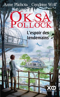 Oksa Pollock Tome 7 : l'espoir des lendemains