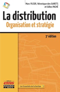 La distribution - organisation et stratégie (3e édition)