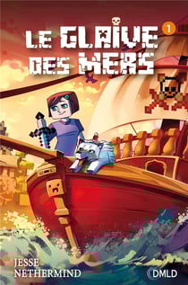 Minecraft - le glaive des mers Tome 1