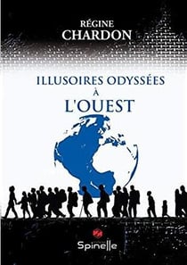 Illusoires odyssées à l'ouest
