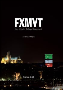 FXMVT : une histoire de faux mouvement