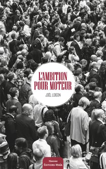 L'ambition pour moteur