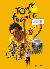 Tour de France - histoires incroyables en bande dessinée