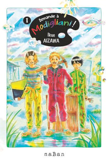 Demande à Modigliani ! Tome 1