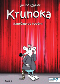Krunoka : le fantôme de l'Opéra Tome 2