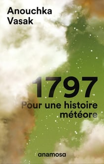 1797 : pour une histoire de météore