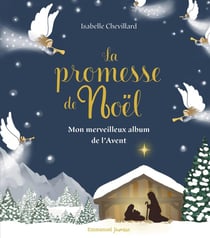 La promesse de noël : mon merveilleux album de l'avent