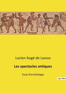 Les spectacles antiques : Les arènes romaines: entre art et pouvoir