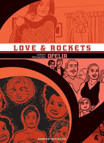 Love & rockets Tome 10 : Ofelia