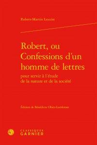Robert, ou confessions d'un homme de lettres pour servir à l'étude de la nature