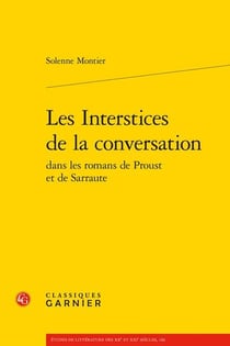 Les interstices de la conversation dans les romans de Proust et de Sarraute