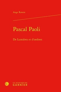Pascal Paoli : De lumières et d'ombres