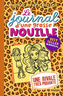 Le journal d'une grosse nouille Tome 9 : une rivale très piquante