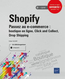 Shopify, passez au e-commerce : boutique en ligne, click and collect, drop shipping