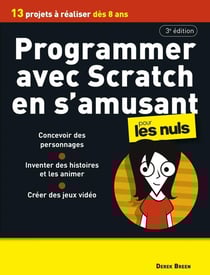 Programmer avec Scratch en s'amusant pour les nuls (3e édition)
