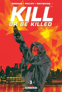 Kill or be killed Tome 3