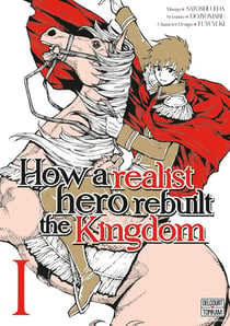 How a realist hero rebuilt the kingdom Tome 1