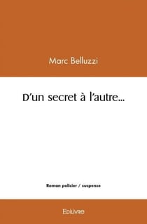 D'un secret a l'autre...