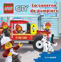 LEGO® City : La caserne de pompiers : livre animé